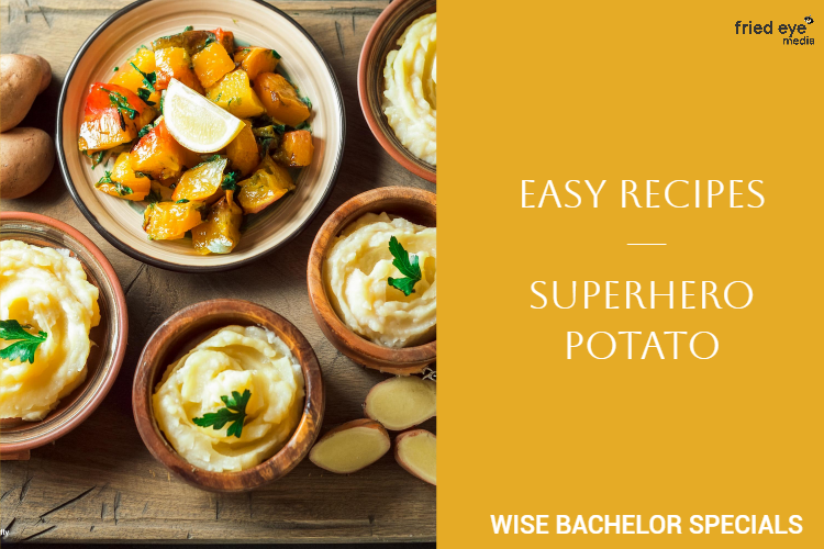 Easy and Delicious Potato Recipes for Bachelors